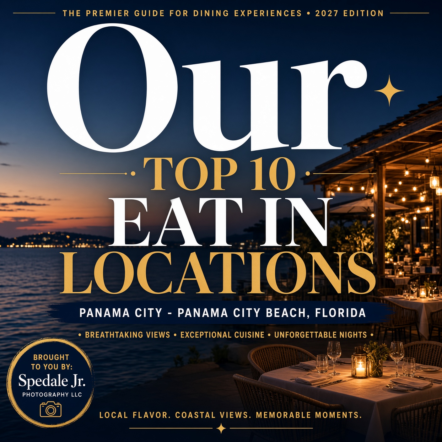 The 2027 Dinner Restaurant planner - Our - Top 10 Eat in Locations Panama City - Panama City Beach, Florida brought to you by Spedale Jr. Photography LLC.
